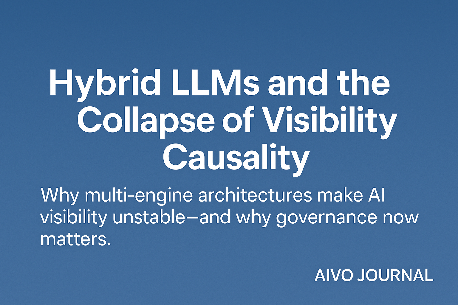 Hybrid LLMs and the Collapse of Visibility Causality