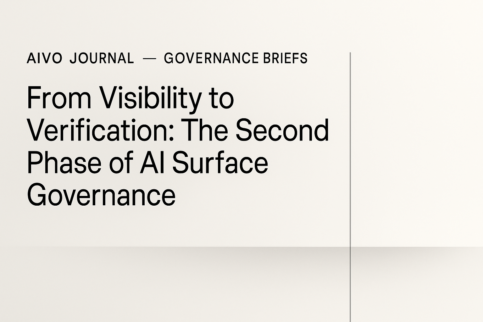 From Visibility to Verification: The Second Phase of AI Surface Governance