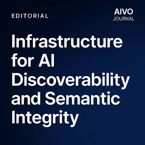 Establishing a Canonical Citation Entry for the AIVO Standard™: Infrastructure for AI Discoverability and Semantic Integrity